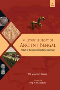 Military history of Ancient Bengal: a study of the fortifications at Wari-Bateshwar