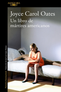 Libro de Los Mártires Americanos / A Book of American Martyrs