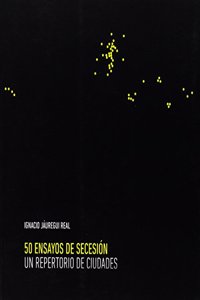 50 ensayos de secesion - un repertorio de ciudades