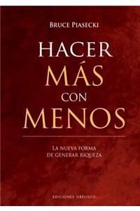 Hacer Mas Con Menos