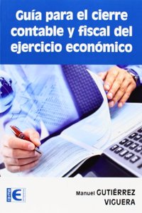 Guia para el cierre contable y fiscal del ejercicio economico