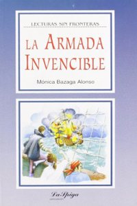 La Spiga Readers - Lecturas Sin Fronteras (B2): La Armada invencible