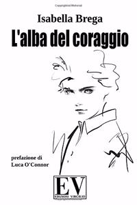L'alba del coraggio