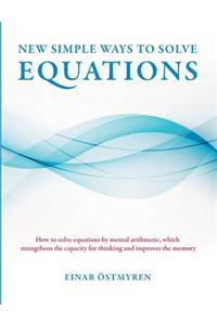 New simple ways to solve equations