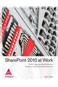 Sharepoint 2010 at Work,Miller