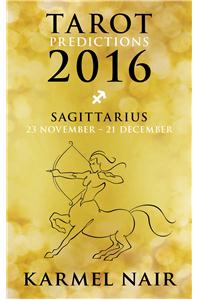 Tarot Predictions 2016: Sagittarius