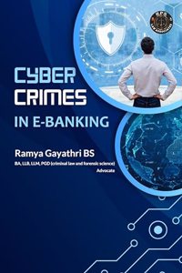 Cyber Crimes in E-Banking