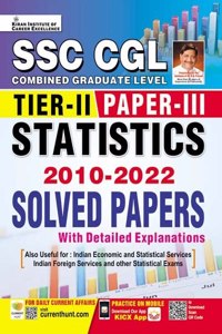 Kiran SSC CGL Tier 2 Paper 3 Statistics 2010 to 2022 Solved Papers With Detailed Explanations (English Medium)(3797)