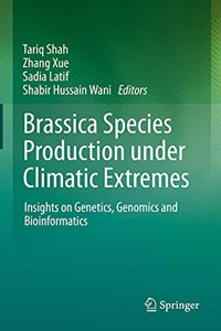 Brassica Species Production Under Climatic Extremes