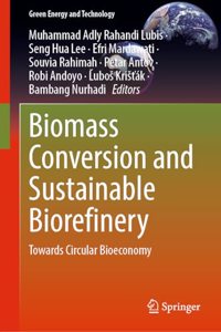 Biomass Conversion and Sustainable Biorefinery