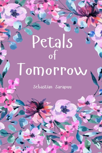 Petals of Tomorrow