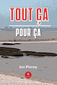 Tout ça pour ça