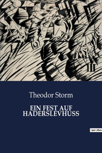 Ein Fest Auf Haderslevhuss
