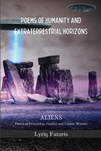 Poems of Humanity and Extraterrestrial Horizons