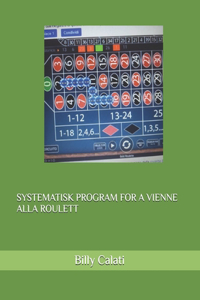 Systematisk Program for a Vienne Alla Roulett
