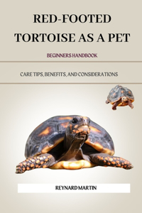 Red-Footed Tortoise as a Pet