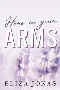 Here In Your Arms