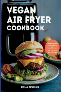 Vegan Air Fryer Cookbook