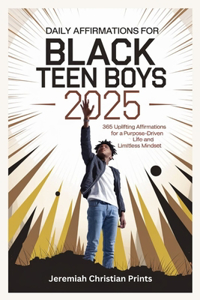 Daily Affirmations for Black Teen Boys 2025