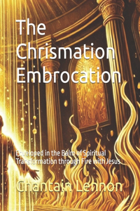 The Chrismation Embrocation