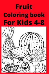 Fruit Coloring book For Kids 4-8