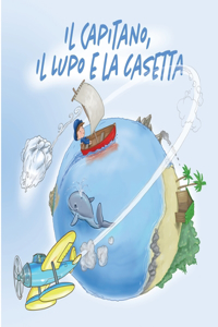 Il Capitano, il Lupo e la Casetta