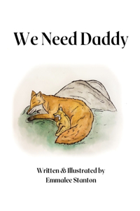We Need Our Daddy