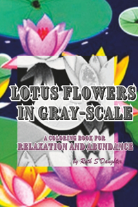 Lotus Flowers in Gray-Scale