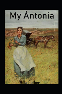 My Ántonia Annotated