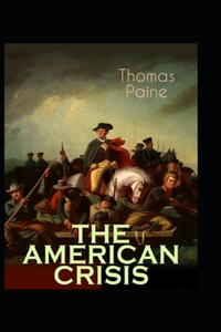 The American Crisis by Thomas Paine Annotated Edition