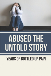 Abused The Untold Story