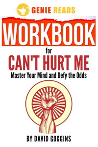 Workbook for Can't Hurt Me by David Goggins
