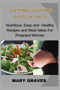 Eating During Pregnancy