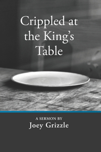 Crippled at the King's Table