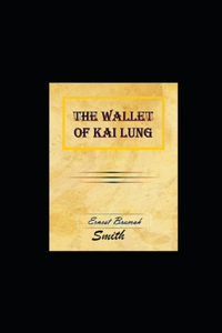 The Wallet of Kai Lung illustrated