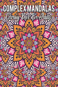 Complex Mandalas Coloring Book For Adults