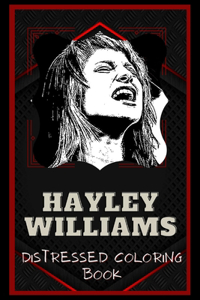 Hayley Williams Distressed Coloring Book: Artistic Adult Coloring Book