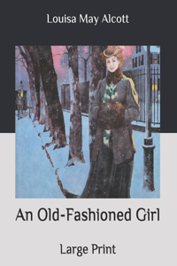 An Old-Fashioned Girl