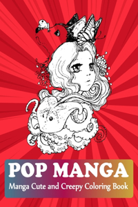 Pop Manga Cute and Creepy Coloring Book