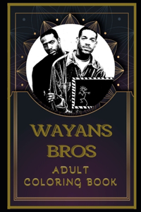 Wayans Bros Adult Coloring Book