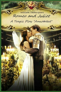 Romeo and Juliet (A Tragic Play) 