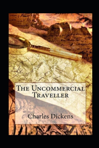 The Uncommercial Traveller Illustrated