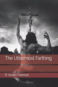 The Uttermost Farthing