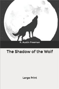 The Shadow of the Wolf