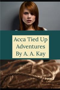 Acca Tied Up Adventures