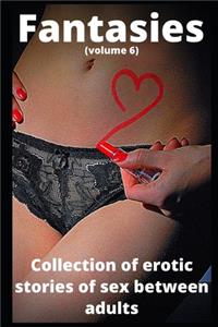 Fantasies (volume 6)