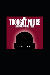 THE thought police