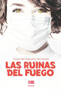 Las ruinas del fuego