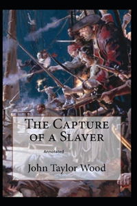The Capture of a Slaver Annotated