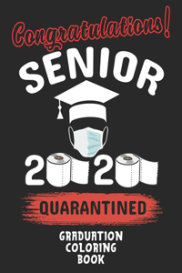 Congratulations! Senior 2020 Quarantined Graduation Coloring Book